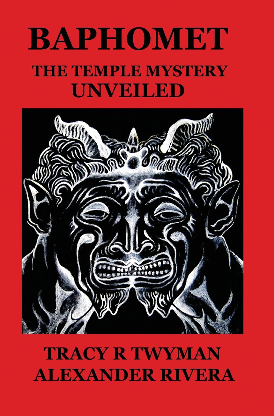 Book Cover Front: Baphomet: The Temple Mystery Unveiled by Tracy Twyman