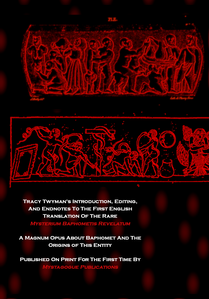 Book Back Cover: Mysterium Baphometis Revelatum Introduction & Translation & Endnotes by Tracy Twyman
