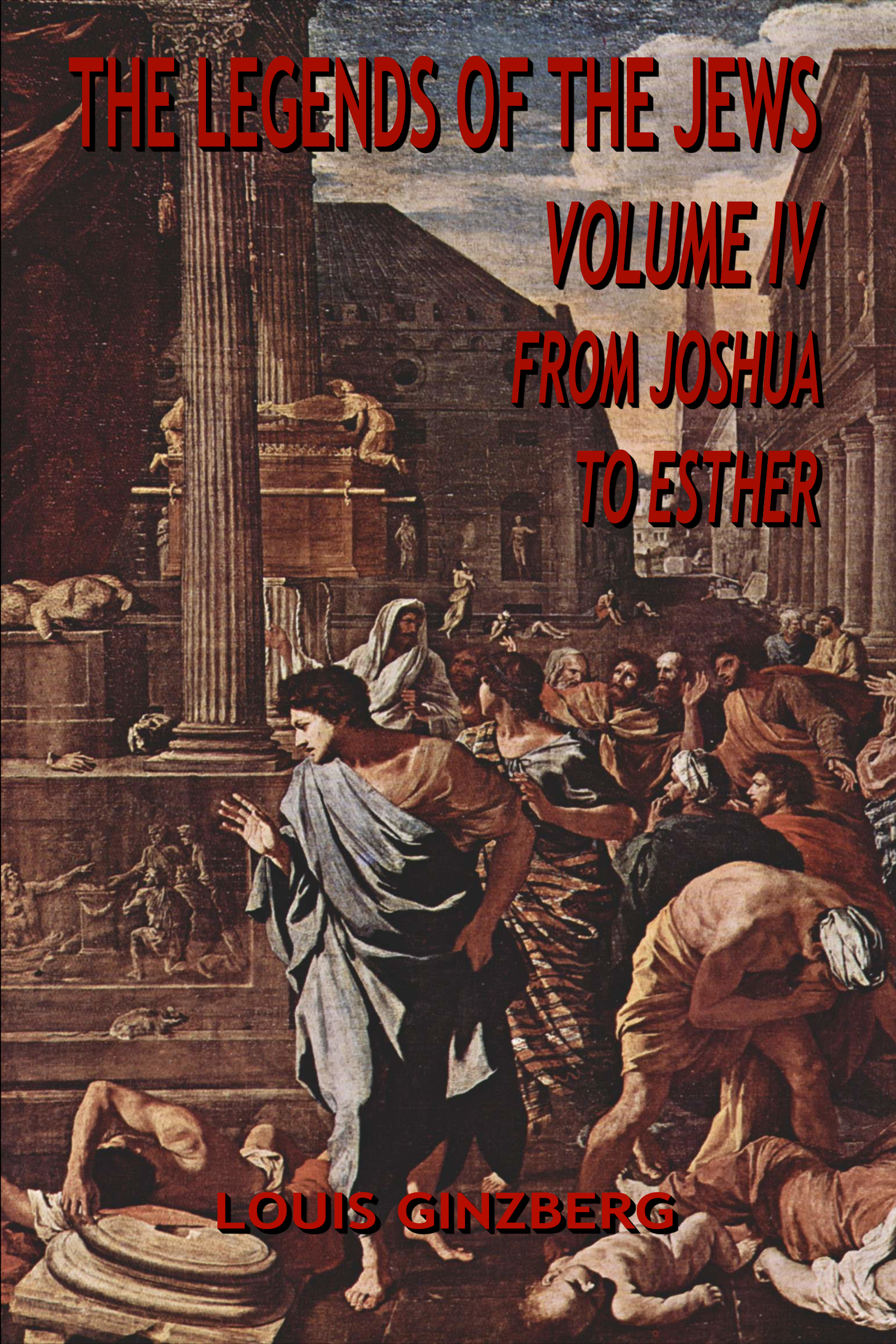 Front Cover: The Legends of the Jews Volume IV