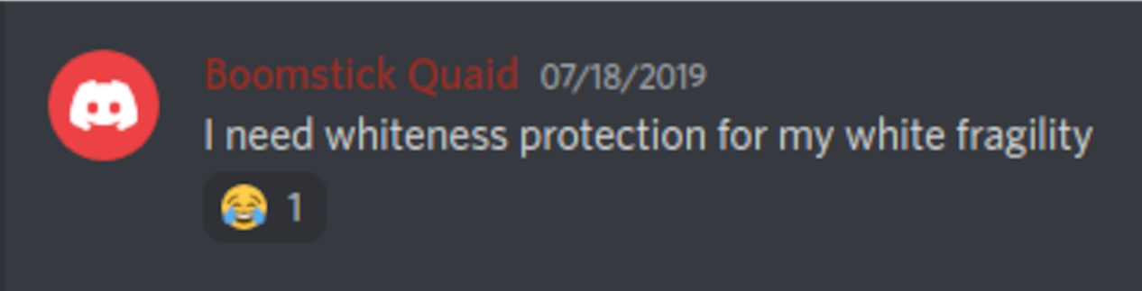 Discord Server: "I need whiteness protection for my white fragility" 